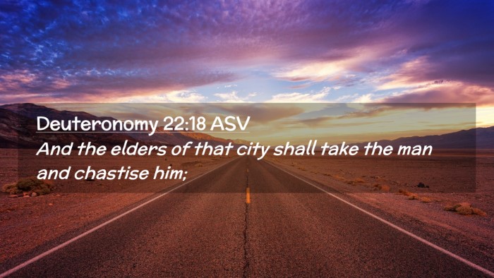 Picture 02 - Deuteronomy 22:18 ASV Desktop Wallpaper - And the elders of that city shall take the man - Desktop Bible Verse Wallpaper