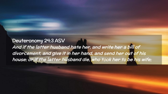 Picture 02 - Deuteronomy 24:3 ASV Desktop Wallpaper - And if the latter husband hate her, and write her - Desktop Bible Verse Wallpaper