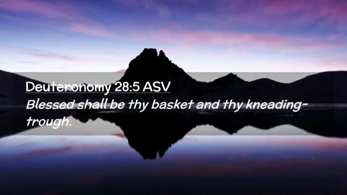Picture 02 - Deuteronomy 28:5 ASV Desktop Wallpaper - Blessed shall be thy basket and thy - Desktop Bible Verse Wallpaper
