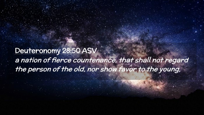 Picture 02 - Deuteronomy 28:50 ASV Desktop Wallpaper - a nation of fierce countenance, that shall not - Desktop Bible Verse Wallpaper