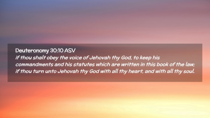 Picture 02 - Deuteronomy 30:10 ASV Desktop Wallpaper - if thou shalt obey the voice of Jehovah thy God, - Desktop Bible Verse Wallpaper