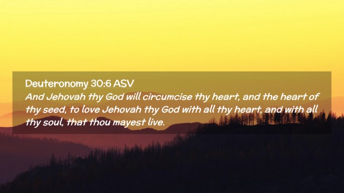 Picture 02 - Deuteronomy 30:6 ASV Desktop Wallpaper - And Jehovah thy God will circumcise thy heart, - Desktop Bible Verse Wallpaper