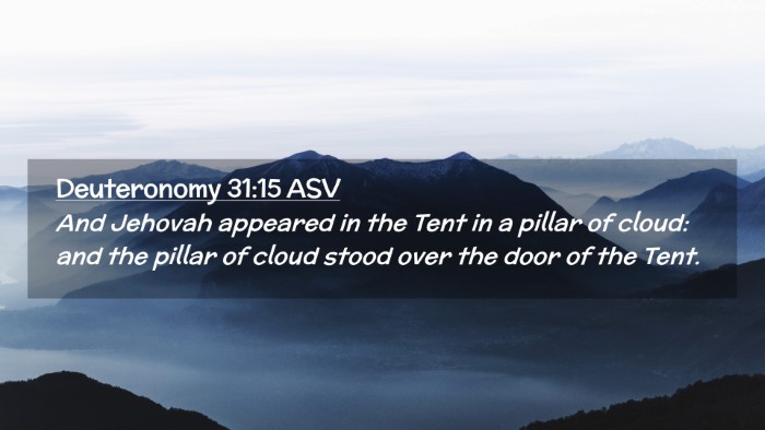 Picture 02 - Deuteronomy 31:15 ASV Desktop Wallpaper - And Jehovah appeared in the Tent in a pillar of - Desktop Bible Verse Wallpaper