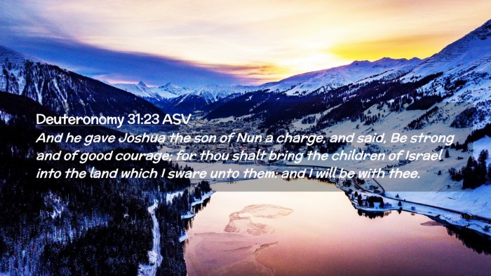 Picture 02 - Deuteronomy 31:23 ASV Desktop Wallpaper - And he gave Joshua the son of Nun a charge, and - Desktop Bible Verse Wallpaper