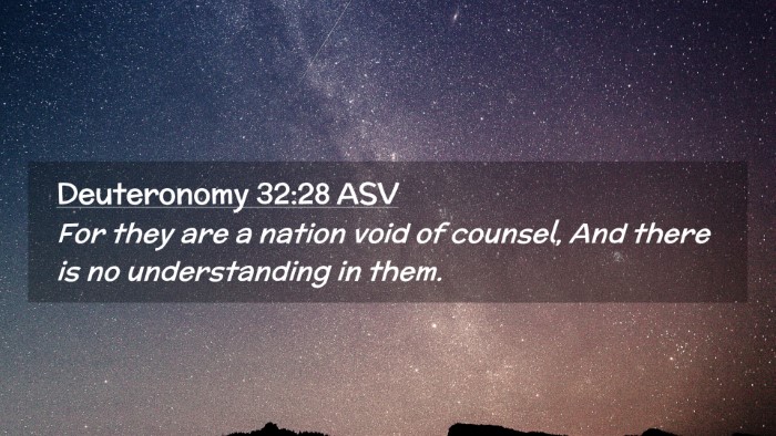 Picture 02 - Deuteronomy 32:28 ASV Desktop Wallpaper - For they are a nation void of counsel, And there - Desktop Bible Verse Wallpaper