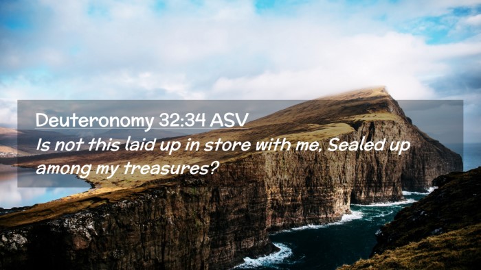 Picture 02 - Deuteronomy 32:34 ASV Desktop Wallpaper - Is not this laid up in store with me, Sealed up - Desktop Bible Verse Wallpaper