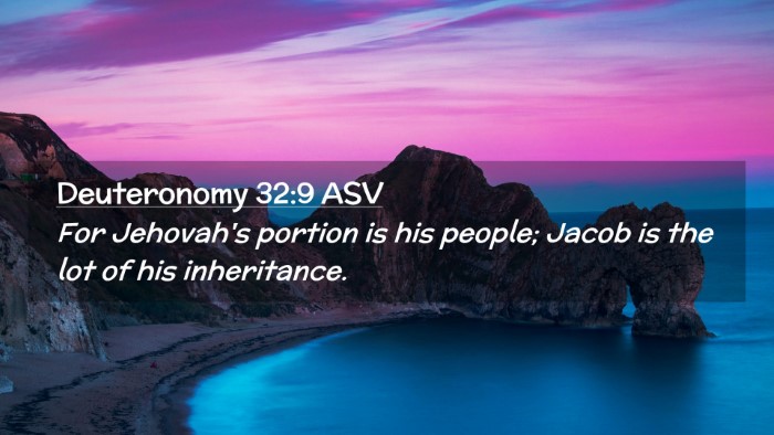 Picture 02 - Deuteronomy 32:9 ASV Desktop Wallpaper - For Jehovah's portion is his people; Jacob is the - Desktop Bible Verse Wallpaper