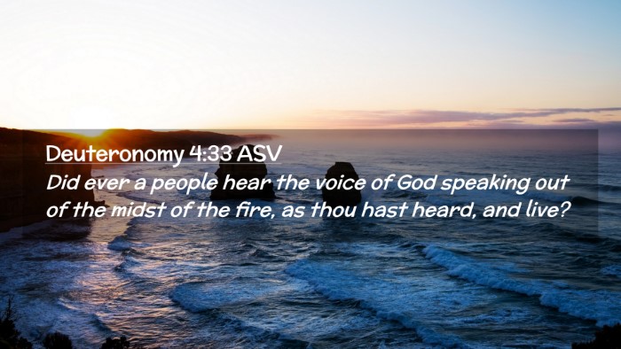 Picture 02 - Deuteronomy 4:33 ASV Desktop Wallpaper - Did ever a people hear the voice of God speaking - Desktop Bible Verse Wallpaper