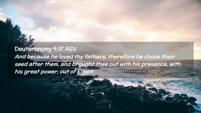 Picture 02 - Deuteronomy 4:37 ASV Desktop Wallpaper - And because he loved thy fathers, therefore he - Desktop Bible Verse Wallpaper