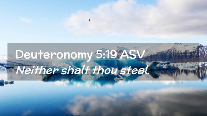 Picture 02 - Deuteronomy 5:19 ASV Desktop Wallpaper - Neither shalt thou - Desktop Bible Verse Wallpaper