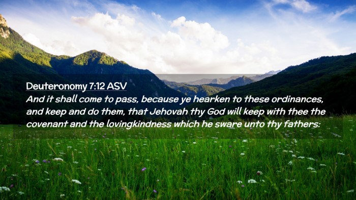 Picture 02 - Deuteronomy 7:12 ASV Desktop Wallpaper - And it shall come to pass, because ye hearken to - Desktop Bible Verse Wallpaper
