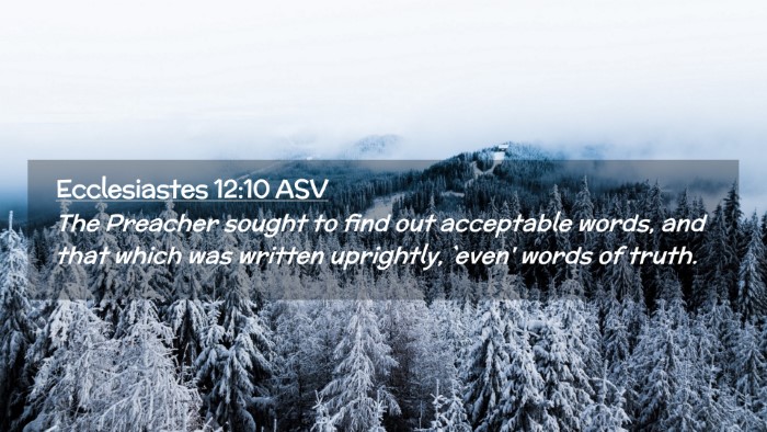 Picture 02 - Ecclesiastes 12:10 ASV Desktop Wallpaper - The Preacher sought to find out acceptable words, - Desktop Bible Verse Wallpaper