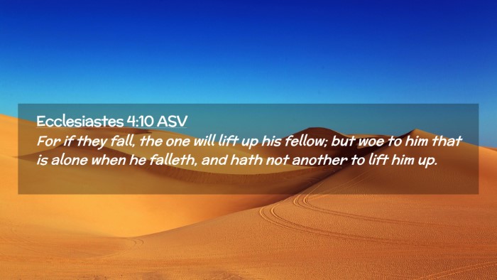 Picture 02 - Ecclesiastes 4:10 ASV Desktop Wallpaper - For if they fall, the one will lift up his - Desktop Bible Verse Wallpaper