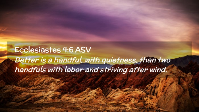 Picture 02 - Ecclesiastes 4:6 ASV Desktop Wallpaper - Better is a handful, with quietness, than two - Desktop Bible Verse Wallpaper