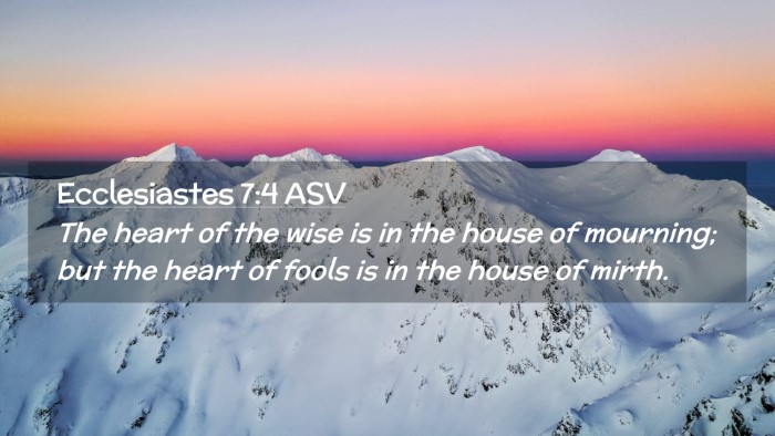 Picture 02 - Ecclesiastes 7:4 ASV Desktop Wallpaper - The heart of the wise is in the house of - Desktop Bible Verse Wallpaper