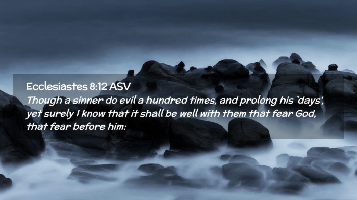 Picture 02 - Ecclesiastes 8:12 ASV Desktop Wallpaper - Though a sinner do evil a hundred times, and - Desktop Bible Verse Wallpaper
