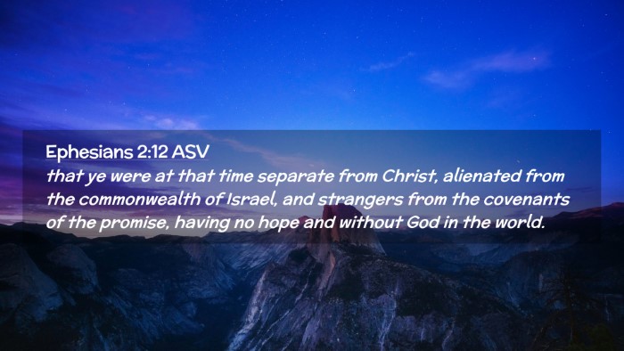 Picture 02 - Ephesians 2:12 ASV Desktop Wallpaper - that ye were at that time separate from Christ, - Desktop Bible Verse Wallpaper