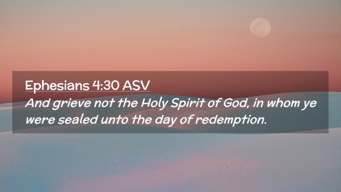 Picture 02 - Ephesians 4:30 ASV Desktop Wallpaper - And grieve not the Holy Spirit of God, in whom ye - Desktop Bible Verse Wallpaper