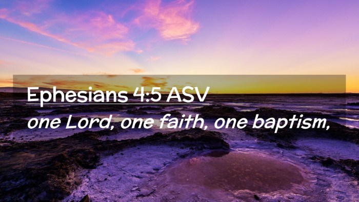 Picture 02 - Ephesians 4:5 ASV Desktop Wallpaper - one Lord, one faith, one - Desktop Bible Verse Wallpaper