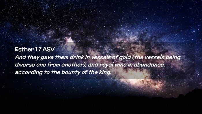 Picture 02 - Esther 1:7 ASV Desktop Wallpaper - And they gave them drink in vessels of gold (the - Desktop Bible Verse Wallpaper
