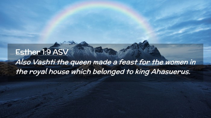 Picture 02 - Esther 1:9 ASV Desktop Wallpaper - Also Vashti the queen made a feast for the women - Desktop Bible Verse Wallpaper