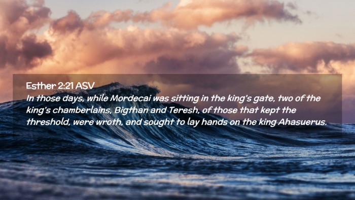 Picture 02 - Esther 2:21 ASV Desktop Wallpaper - In those days, while Mordecai was sitting in the - Desktop Bible Verse Wallpaper