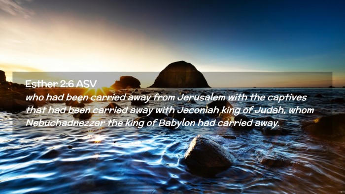Picture 02 - Esther 2:6 ASV Desktop Wallpaper - who had been carried away from Jerusalem with the - Desktop Bible Verse Wallpaper