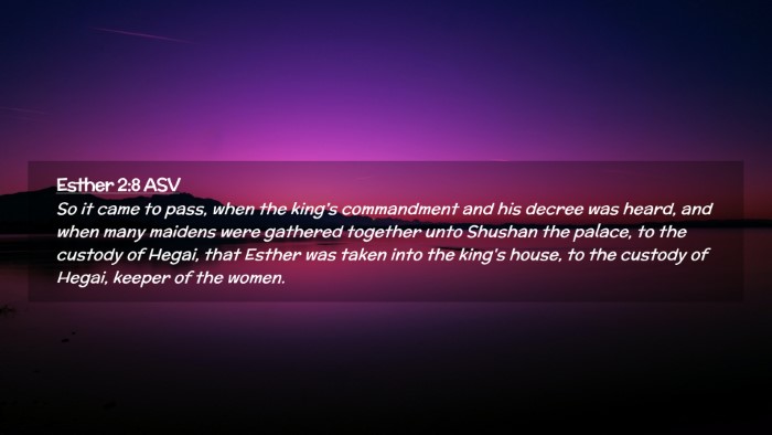 Picture 02 - Esther 2:8 ASV Desktop Wallpaper - So it came to pass, when the king's commandment - Desktop Bible Verse Wallpaper