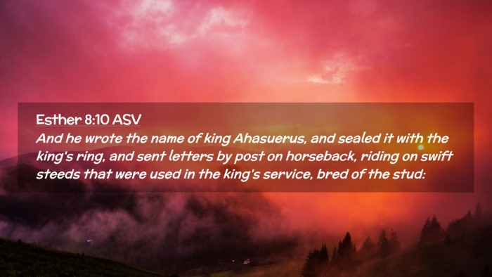 Picture 02 - Esther 8:10 ASV Desktop Wallpaper - And he wrote the name of king Ahasuerus, and - Desktop Bible Verse Wallpaper