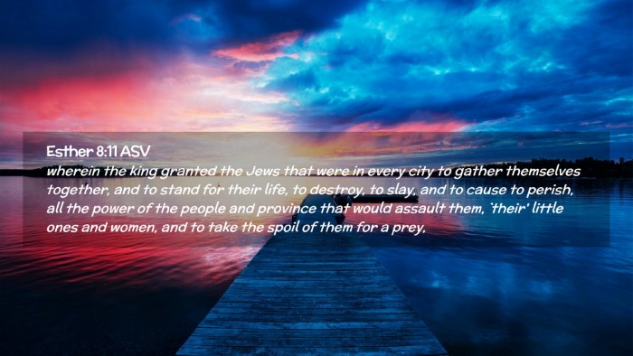 Picture 02 - Esther 8:11 ASV Desktop Wallpaper - wherein the king granted the Jews that were in - Desktop Bible Verse Wallpaper