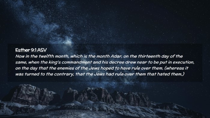 Picture 02 - Esther 9:1 ASV Desktop Wallpaper - Now in the twelfth month, which is the month - Desktop Bible Verse Wallpaper