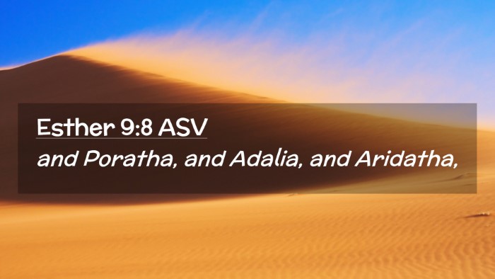 Picture 02 - Esther 9:8 ASV Desktop Wallpaper - and Poratha, and Adalia, and - Desktop Bible Verse Wallpaper