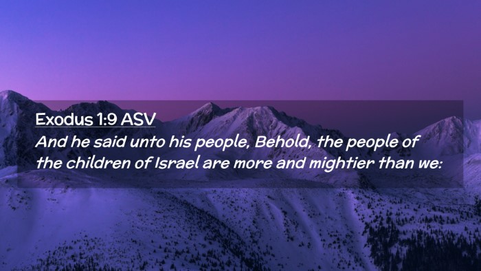 Picture 02 - Exodus 1:9 ASV Desktop Wallpaper - And he said unto his people, Behold, the people - Desktop Bible Verse Wallpaper