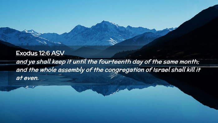 Picture 02 - Exodus 12:6 ASV Desktop Wallpaper - and ye shall keep it until the fourteenth day of - Desktop Bible Verse Wallpaper