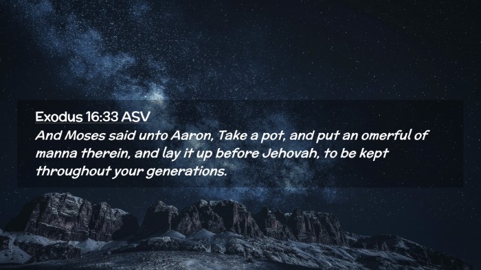 Picture 02 - Exodus 16:33 ASV Desktop Wallpaper - And Moses said unto Aaron, Take a pot, and put an - Desktop Bible Verse Wallpaper