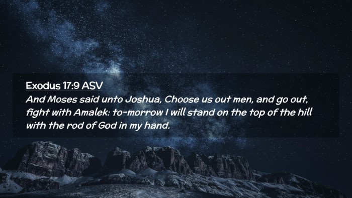Picture 02 - Exodus 17:9 ASV Desktop Wallpaper - And Moses said unto Joshua, Choose us out men, - Desktop Bible Verse Wallpaper