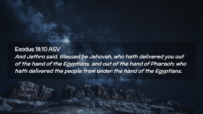 Picture 02 - Exodus 18:10 ASV Desktop Wallpaper - And Jethro said, Blessed be Jehovah, who hath - Desktop Bible Verse Wallpaper