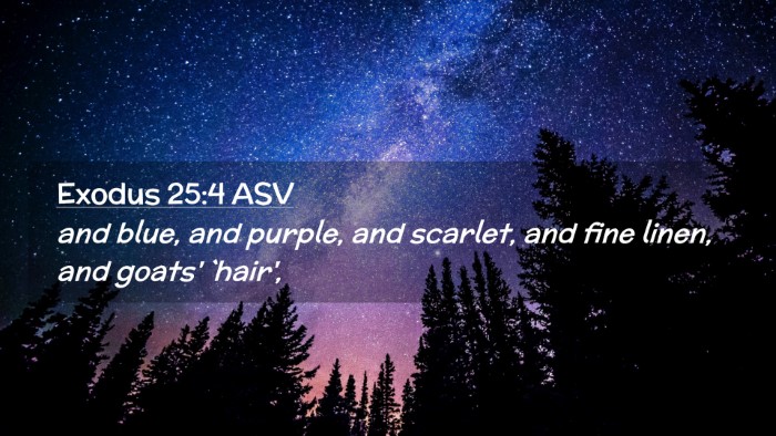 Picture 02 - Exodus 25:4 ASV Desktop Wallpaper - and blue, and purple, and scarlet, and fine - Desktop Bible Verse Wallpaper