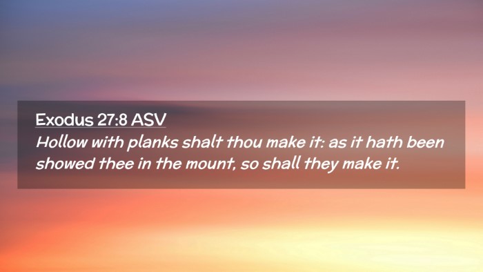 Picture 02 - Exodus 27:8 ASV Desktop Wallpaper - Hollow with planks shalt thou make it: as it hath - Desktop Bible Verse Wallpaper