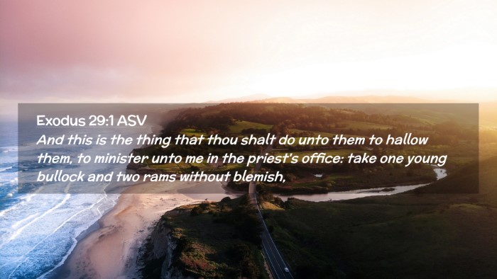 Picture 02 - Exodus 29:1 ASV Desktop Wallpaper - And this is the thing that thou shalt do unto - Desktop Bible Verse Wallpaper