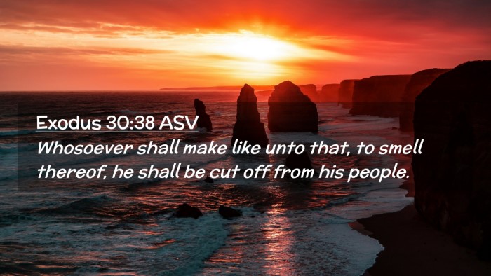 Picture 02 - Exodus 30:38 ASV Desktop Wallpaper - Whosoever shall make like unto that, to smell - Desktop Bible Verse Wallpaper