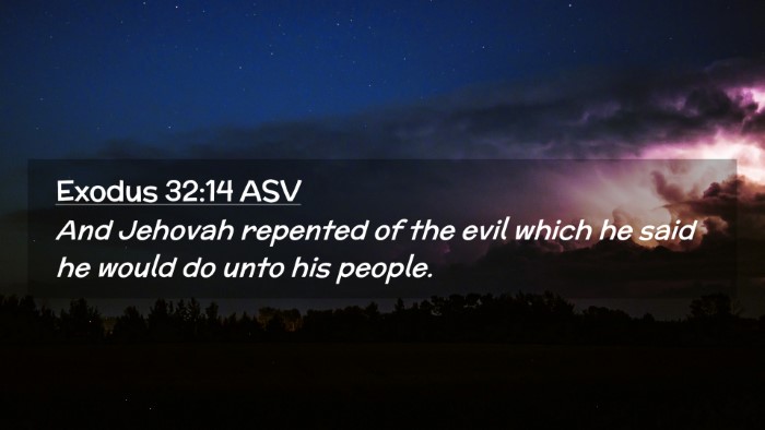 Picture 02 - Exodus 32:14 ASV Desktop Wallpaper - And Jehovah repented of the evil which he said he - Desktop Bible Verse Wallpaper