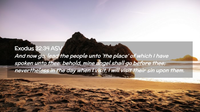 Picture 02 - Exodus 32:34 ASV Desktop Wallpaper - And now go, lead the people unto `the place' of - Desktop Bible Verse Wallpaper