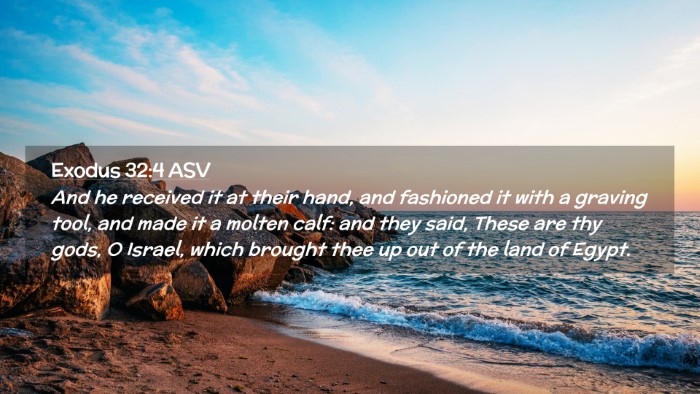 Picture 02 - Exodus 32:4 ASV Desktop Wallpaper - And he received it at their hand, and fashioned - Desktop Bible Verse Wallpaper