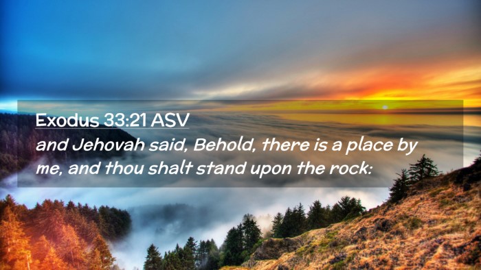 Picture 02 - Exodus 33:21 ASV Desktop Wallpaper - and Jehovah said, Behold, there is a place by me, - Desktop Bible Verse Wallpaper