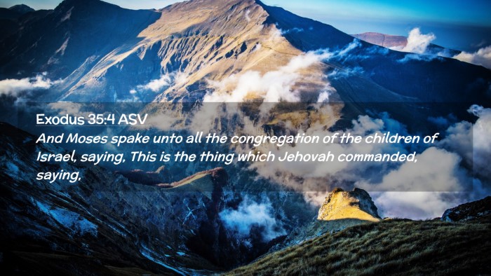 Picture 02 - Exodus 35:4 ASV Desktop Wallpaper - And Moses spake unto all the congregation of the - Desktop Bible Verse Wallpaper