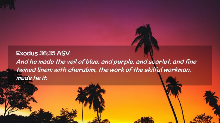 Picture 02 - Exodus 36:35 ASV Desktop Wallpaper - And he made the veil of blue, and purple, and - Desktop Bible Verse Wallpaper
