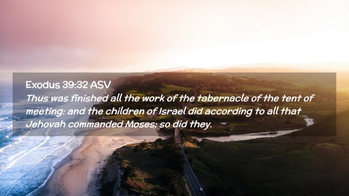 Picture 02 - Exodus 39:32 ASV Desktop Wallpaper - Thus was finished all the work of the tabernacle - Desktop Bible Verse Wallpaper