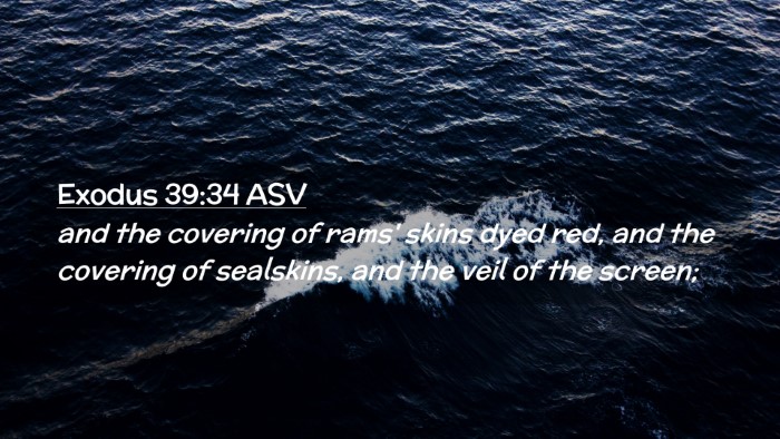 Picture 02 - Exodus 39:34 ASV Desktop Wallpaper - and the covering of rams' skins dyed red, and the - Desktop Bible Verse Wallpaper