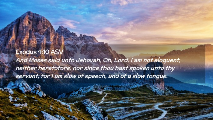 Picture 02 - Exodus 4:10 ASV Desktop Wallpaper - And Moses said unto Jehovah, Oh, Lord, I am not - Desktop Bible Verse Wallpaper